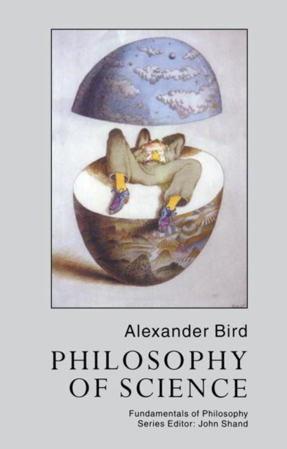 Book cover of: Philosophy Of Science. By: Alexander Bird