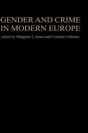 Gender And Crime In Modern Europe