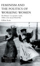 Book cover of: Feminism and the Politics of Working Women. By: Gillian Scott