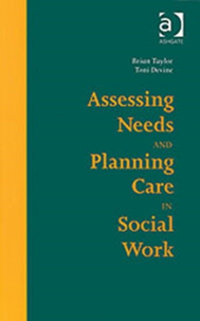 Book cover of: Assessing Needs and Planning Care in Social Work