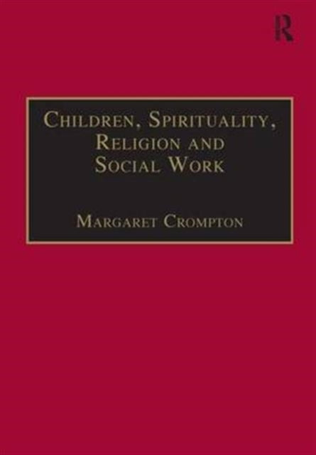 Book cover of: Children, Spirituality, Religion and Social Work