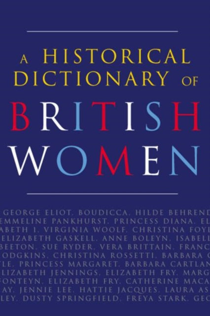 Book cover of: Historical Dictionary of British Women