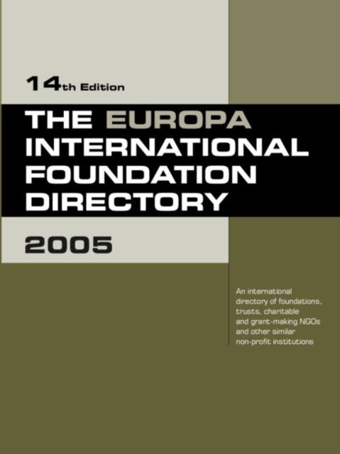 Book cover of: Europa International Foundation Directory 2005. By: Europa