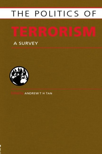 Book cover of: Politics of Terrorism. By: Andrew T.. Tan