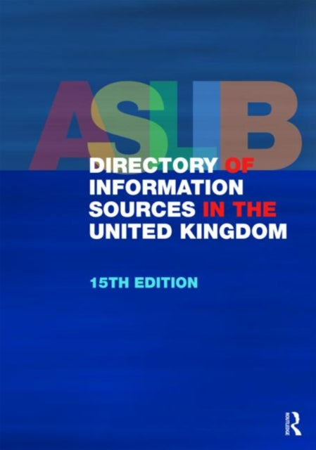 Book cover of: Aslib Directory of Information Sources in the United Kingdom