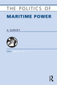 Book cover of: Politics of Maritime Power