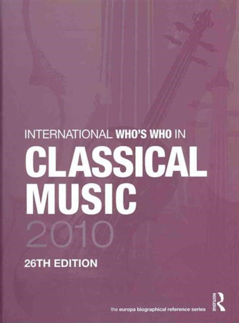 Book cover of: International Who's Who in Classical/Popular Music Set 2010
