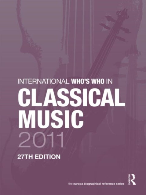 Book cover of: International Who's Who in Classical Music 2011