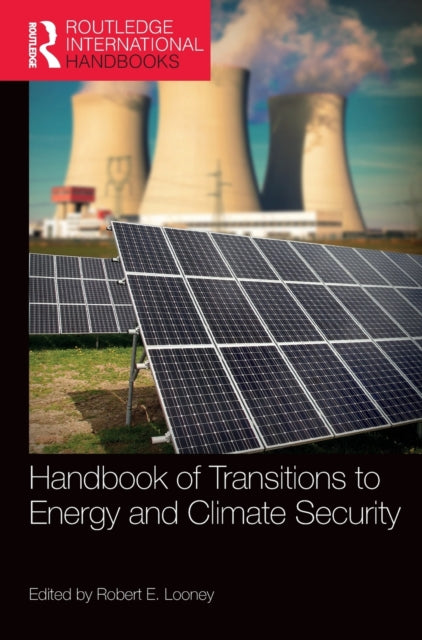 Book cover of: Handbook of Transitions to Energy and Climate Security