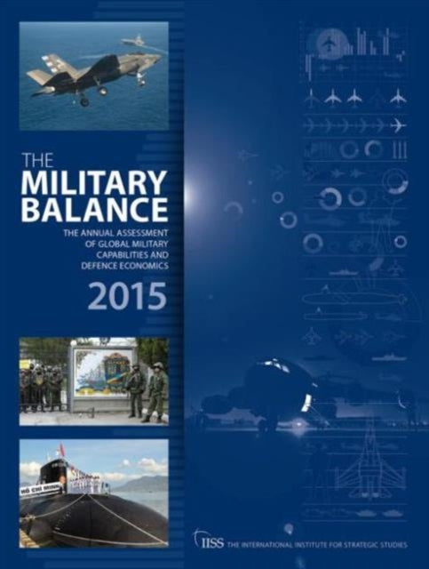Book cover of: Military Balance 2015. By: International Institute for Strategic Studies (IISS)