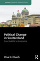 Book cover of: Political Change in Switzerland. By: Clive H. Church