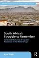 Book cover of: South Africa's Struggle to Remember. By: Kim Wale