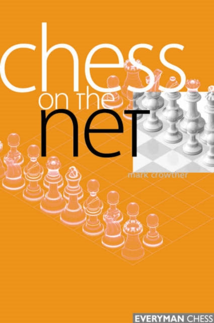 Book cover of: Chess on the Net. By: Mark Crowther
