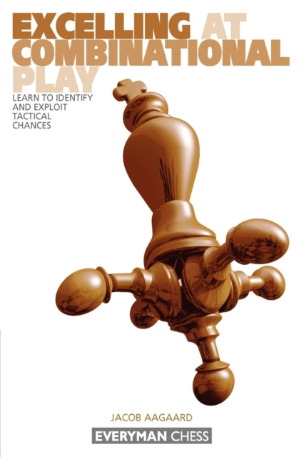 Book cover of: Excelling at Combinational PLA. By: Jacob Aagaard