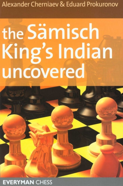 Book cover of: Samisch King's Indian Uncovered. By: Alexander Cherniaev
