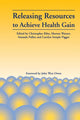 Book cover of: Releasing Resources to Achieve Health Gain. By: Christopher Riley
