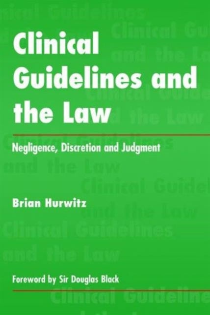 Book cover of: Clinical Guidelines and the Law