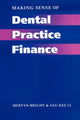 Book cover of: Making Sense of Dental Practice Finance. By: Bright Mervyn