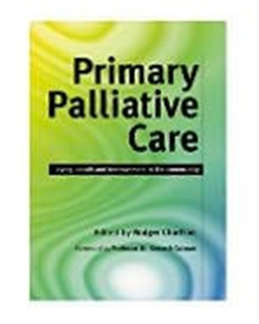 Book cover of: Primary Palliative Care. By: Rodger Charlton