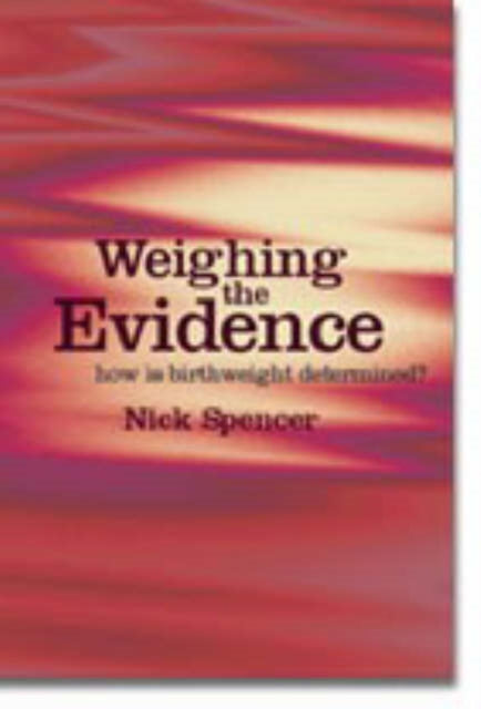 Book cover of: Weighing the Evidence. By: Nick Spencer