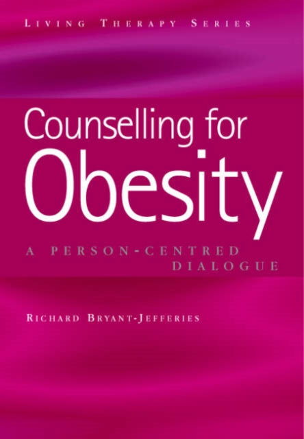 Book cover of: Counselling for Obesity. By: Richard Bryant-Jeffries