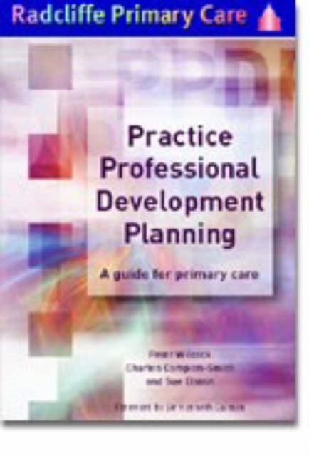 Book cover of: Practice Professional Development Planning. By: Peter Wilcock