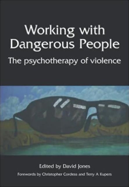 Book cover of: Working with Dangerous People. By: David Jones