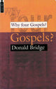 Book cover of: Why Four Gospels?. By: Donald Bridge