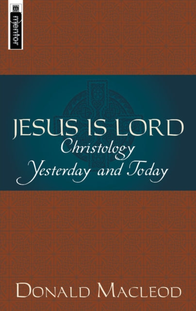 Book cover of: Jesus is Lord. By: Donald MacLeod