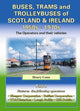 Book cover of: Buses, Trams and Trolleybuses of Scotland & Ireland 1950s-1970s