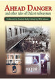 Book cover of: Ahead Danger and Other Tales of Didcot Railwaymen. By: Pat Kelly