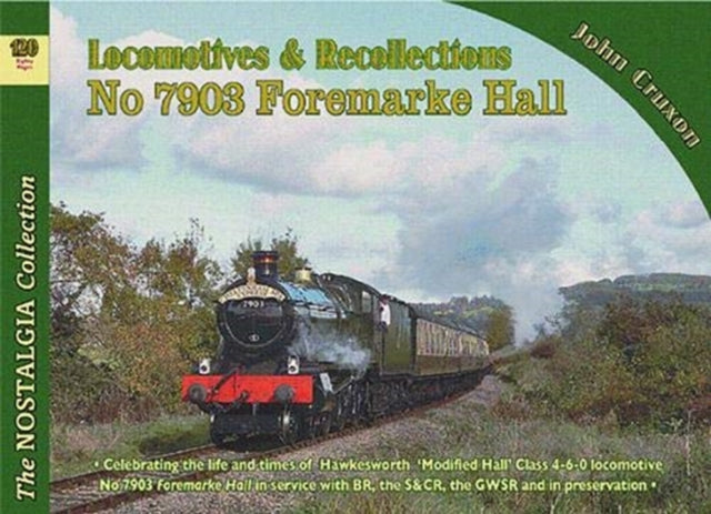 Book cover of: Locomotive Recollections No 7903 Foremarke Hall. By: John Cruxon