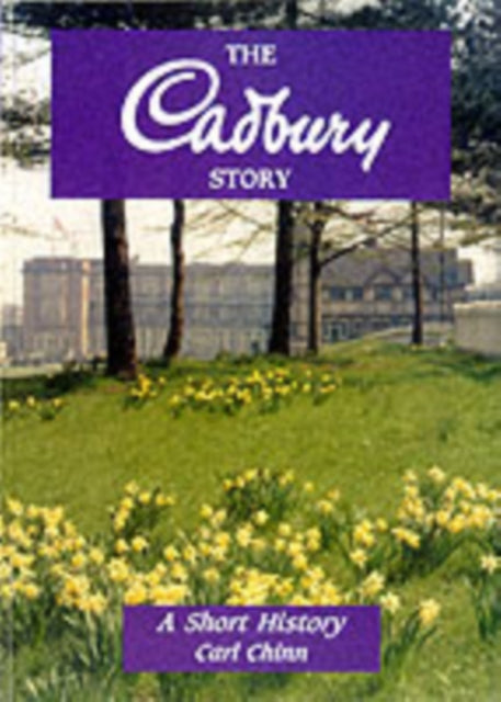 Book cover of: Cadbury Story