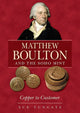Book cover of: Matthew Boulton and the Soho Mint. By: Sue Tungate
