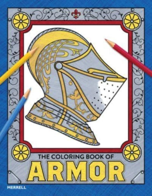 Book cover of: Coloring Book of Armor. By: Pierre Terjanian