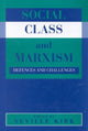 Book cover of: Social Class and Marxism. By: Neville Kirk