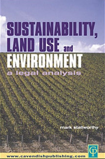 Book cover of: Sustainability Land Use and the Environment. By: Stallworthy