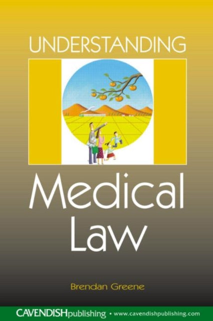 Book cover of: Understanding Medical Law. By: Brendan Greene