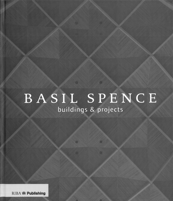 Book cover of: Basil Spence: Buildings and Projects