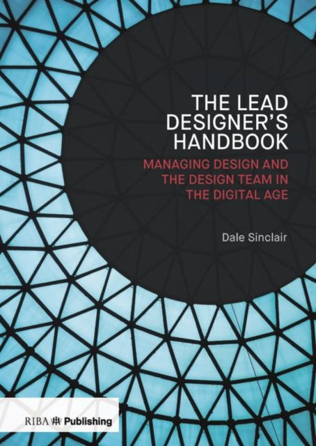Book cover of: Lead Designer's Handbook. By: Dale Sinclair