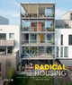 Book cover of: Radical Housing. By: Caroline Dove