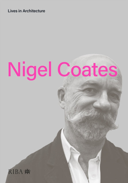 Book cover of: Lives in Architecture: Nigel Coates. By: Nigel Coates