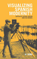 Visualizing Spanish Modernity