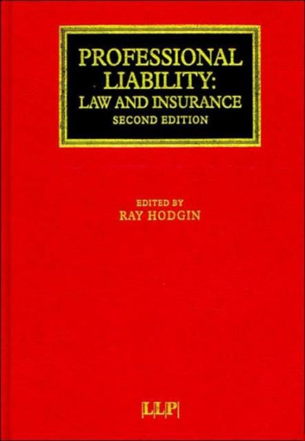 Book cover of: Professional Liability: Law and Insurance. By: Ray Hodgin