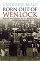 Book cover of: Born Out of Wenlock