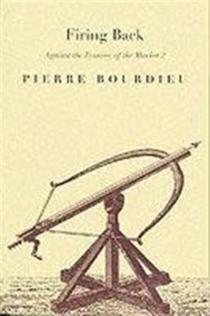 Book cover of: Firing Back. By: Pierre Bourdieu