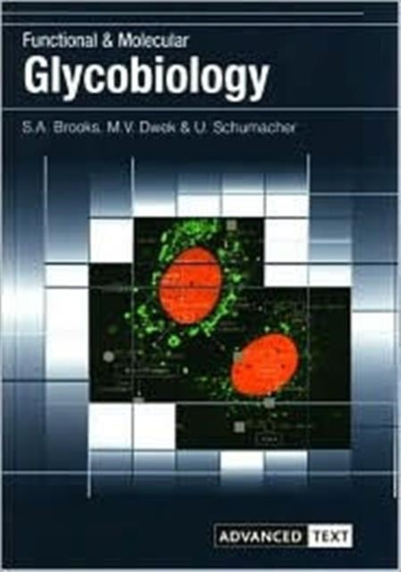 Book cover of: Functional and Molecular Glycobiology. By: Dr Susan Brooks