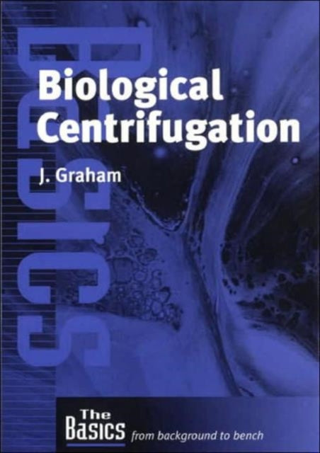 Book cover of: Biological Centrifugation. By: Dr John Graham
