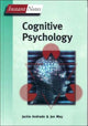 Book cover of: BIOS Instant Notes in Cognitive Psychology
