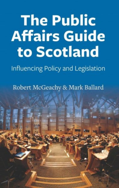 Book cover of: Public Affairs Guide to Scotland. By: Robert McGeachy